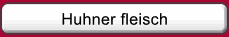 Huhner fleisch