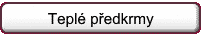 Tepl� p�edkrmy